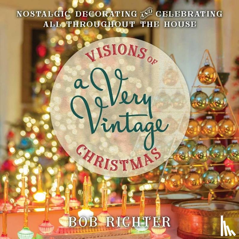 Richter, Bob - Visions of a Very Vintage Christmas