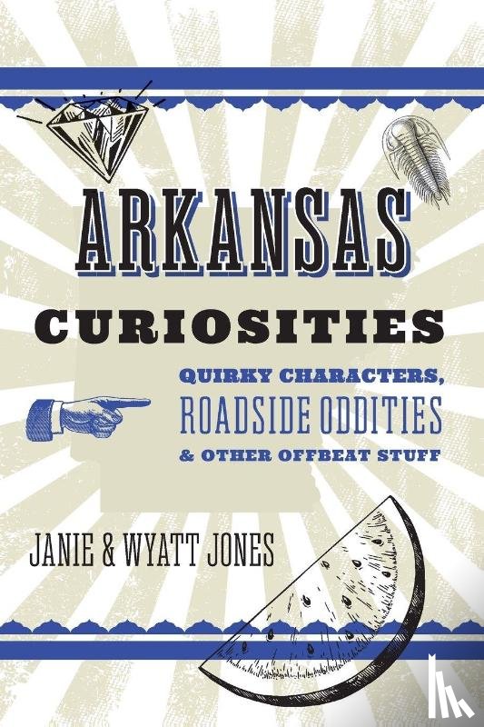 Jones, Janie, Jones, Wyatt - Arkansas Curiosities