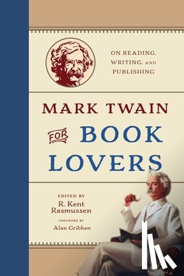 Rasmussen, R Kent - Mark Twain for Book Lovers