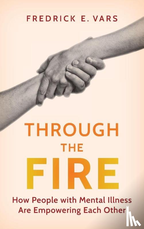 Vars, Fredrick E. - Vars, F: Through the Fire