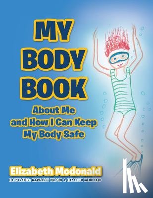 McDonald, Elizabeth (Assistant Professor of Radiology University of Pennsylvania Philadelphia Pennsylvania) - My Body Book