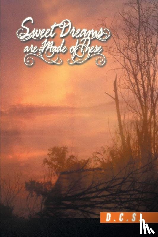 D C S - Sweet Dreams Are Made of These