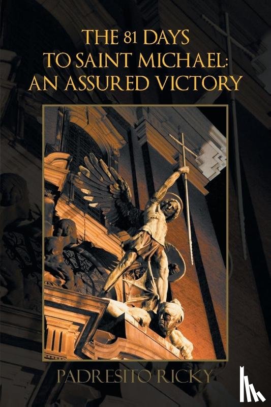 Ricky, Padresito - The 81 Days to Saint Michael