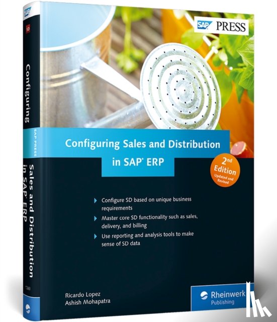 Lopez, Ricardo, Mohapatra, Ashish - Configuring Sales and Distribution in SAP ERP
