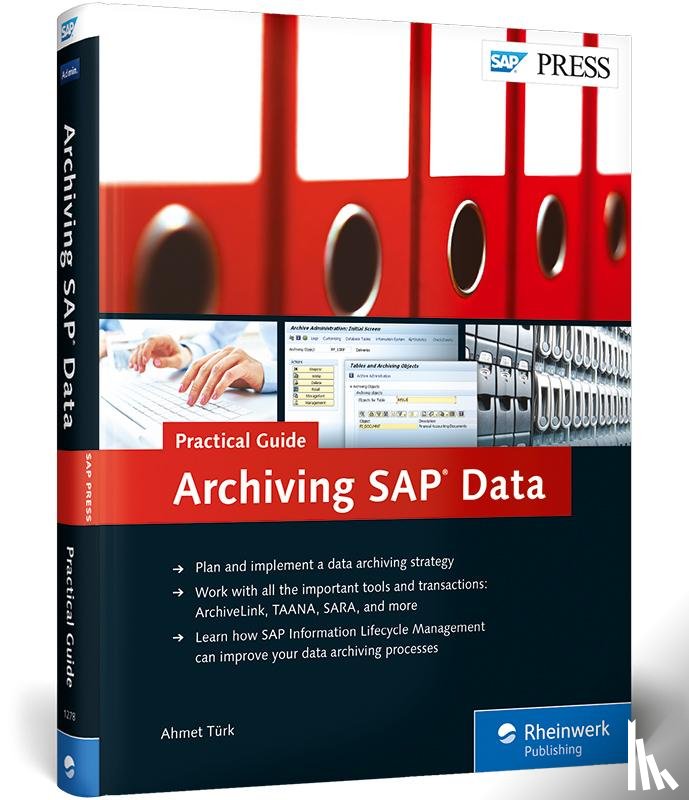 Turk, Ahmet - Archiving SAP Data—Practical Guide