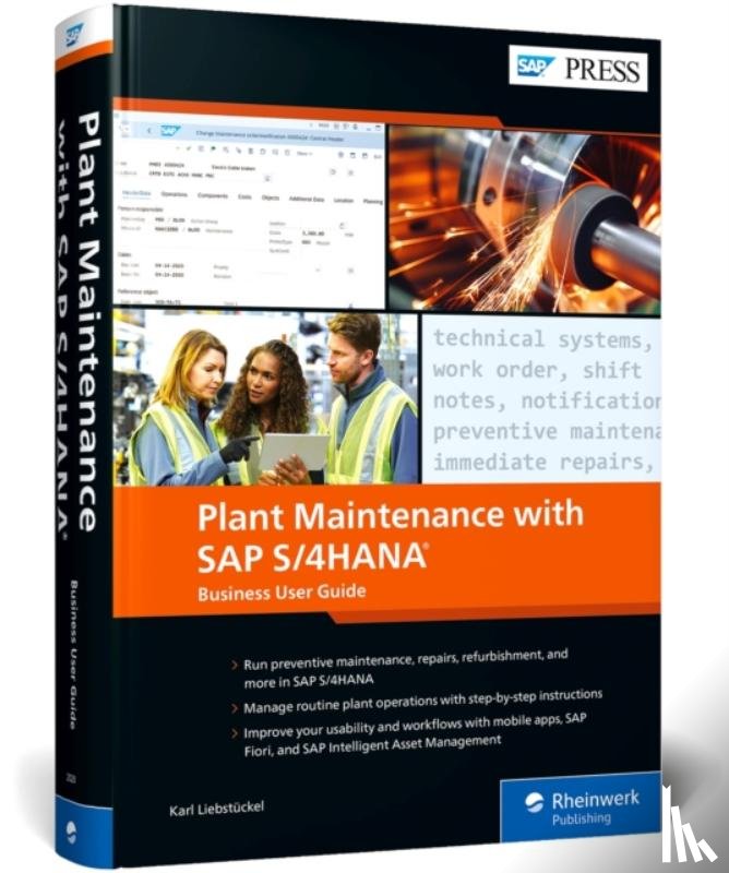 Liebstuckel, Karl - Plant Maintenance with SAP S/4HANA: Business User Guide