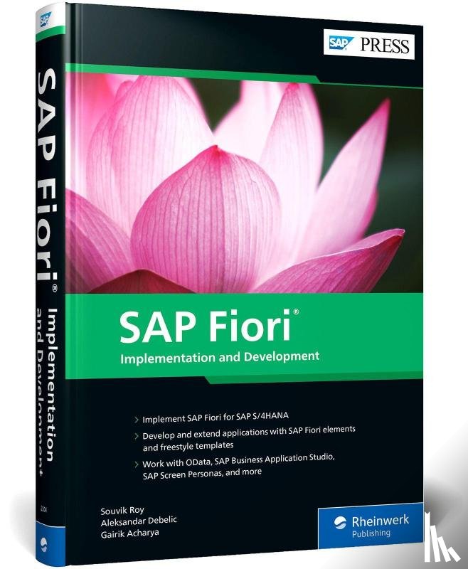 Roy, Souvik, Debelic, Aleksander, Acharya, Gairik - SAP Fiori: Implementation and Development