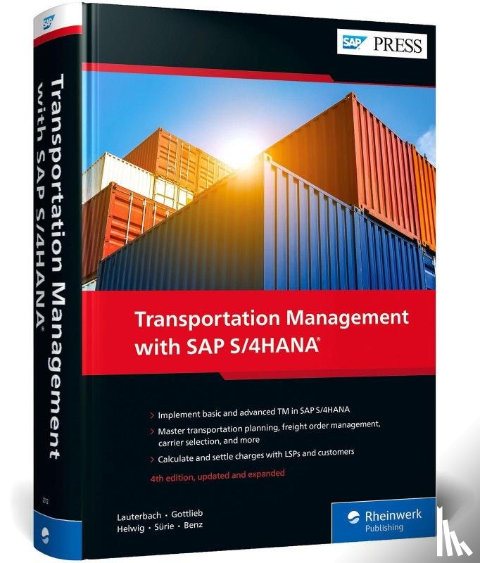 Lauterbach, Bernd, Gottlieb, Jens, Surie, Christopher, Benz, Ulrich - Transportation Management with SAP S/4HANA