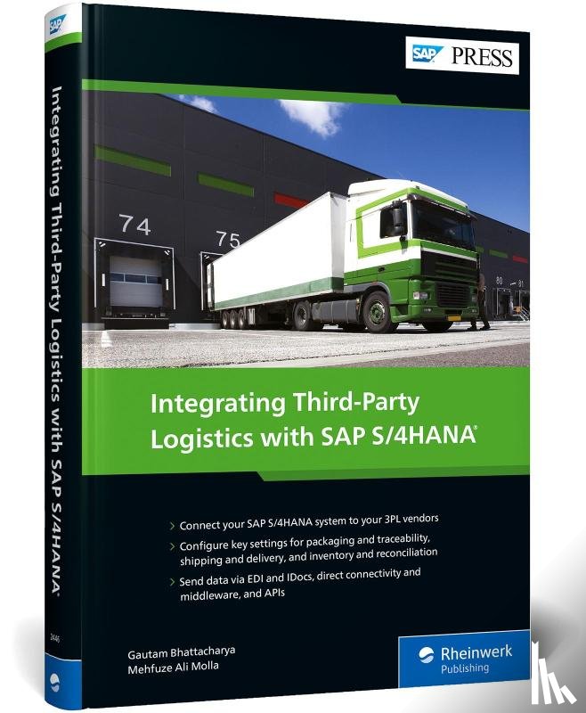 Bhattacharya, Gautam, Molla, Mehfuze Ali - Integrating Third-Party Logistics with SAP S/4HANA