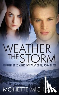 Michaels, Monette - Weather the Storm