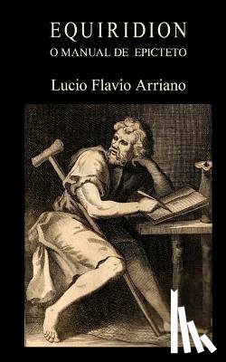 Flavio Arriano, Lucio - Equiridion, o manual de Epicteto