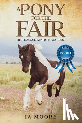 Moore, Ia, Moore, Inge - A Pony For The Fair
