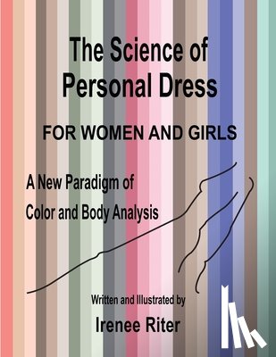 Riter, Irenee - The Science of Personal Dress for WOMEN and GIRLS