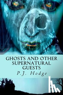 Hodge, P. J. - Ghosts and other supernatural guests