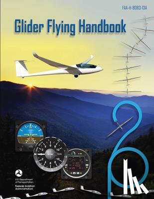 Administration, Federal Aviation - Glider Flying Handbook