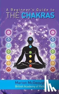 McGeough, Marion - A Beginner's Guide to the Chakras