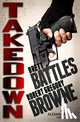 Battles, Brett - Takedown