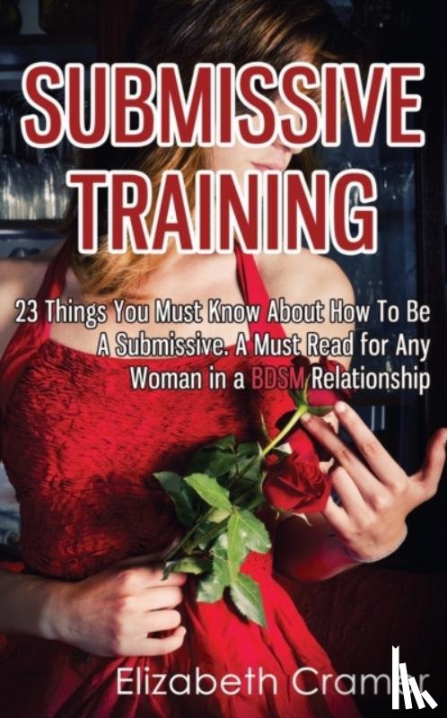 Cramer, Elizabeth (Virginia Commonwealth Univ Richmond Va USA) - Submissive Training