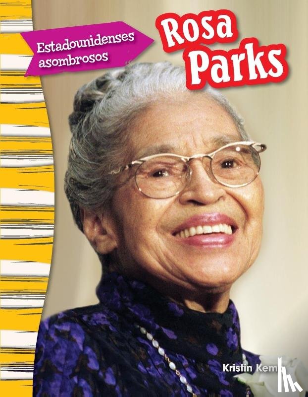 Kemp, Kristin - Estadounidenses asombrosos: Rosa Parks (Amazing Americans: Rosa Parks) (Spanish Version)