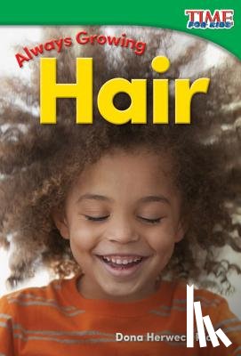 Rice, Dona Herweck - Always Growing - Hair