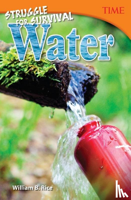 Rice, William - Struggle for Survival: Water