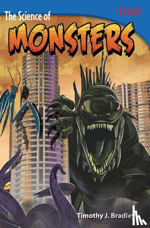 Bradley, Timothy J., Bradley, Timothy - The Science of Monsters