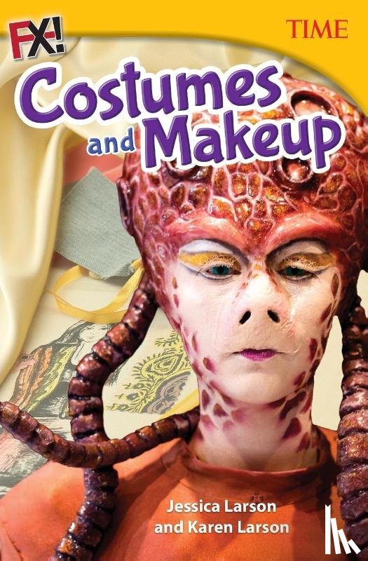 Larson, Jessica, Larson, Karen - FX! Costumes and Makeup