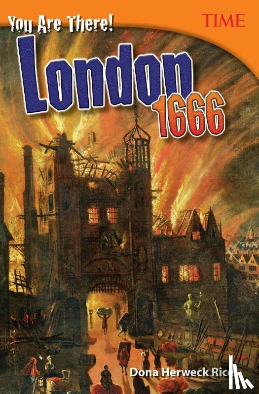Herweck Rice, Dona - You Are There! London 1666