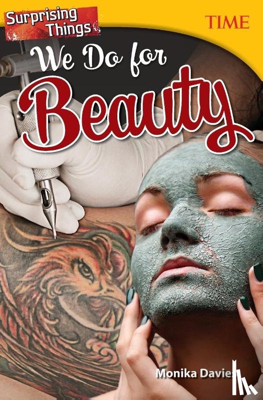 Davies, Monika - Surprising Things We Do for Beauty