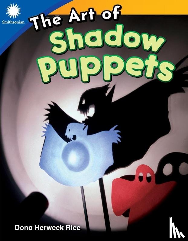 Herweck Rice, Dona - The Art of Shadow Puppets