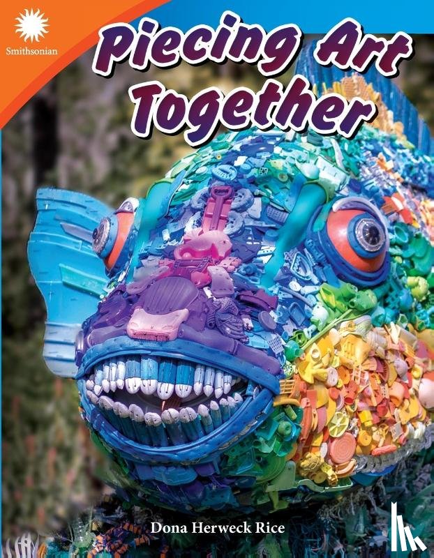 Herweck Rice, Dona - Piecing Art Together