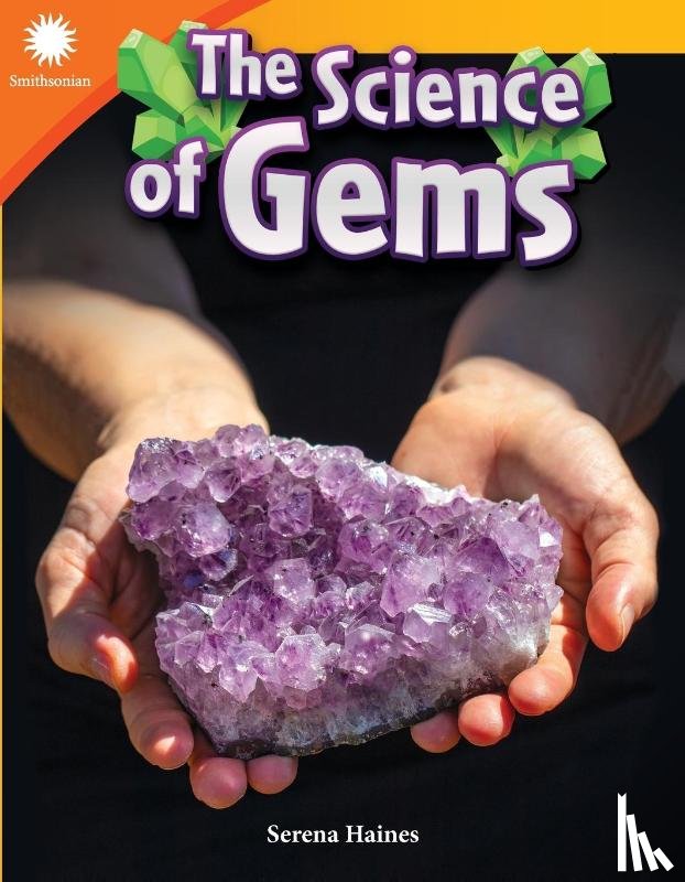 Haines, Serena - The Science of Gems