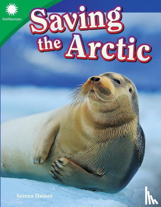 Haines, Serena - Saving the Arctic