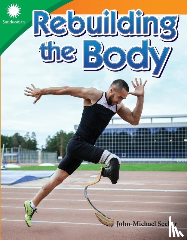 Seeber, John-Michael - Rebuilding the Body