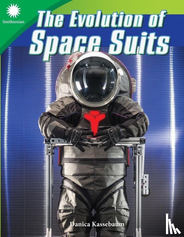 Kassebaum, Danica - The Evolution of Space Suits