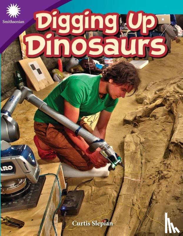 Slepian, Curtis - Digging Up Dinosaurs