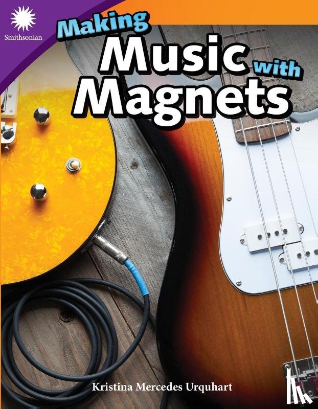 Mercedes Urquhart, Kristina - Making Music with Magnets