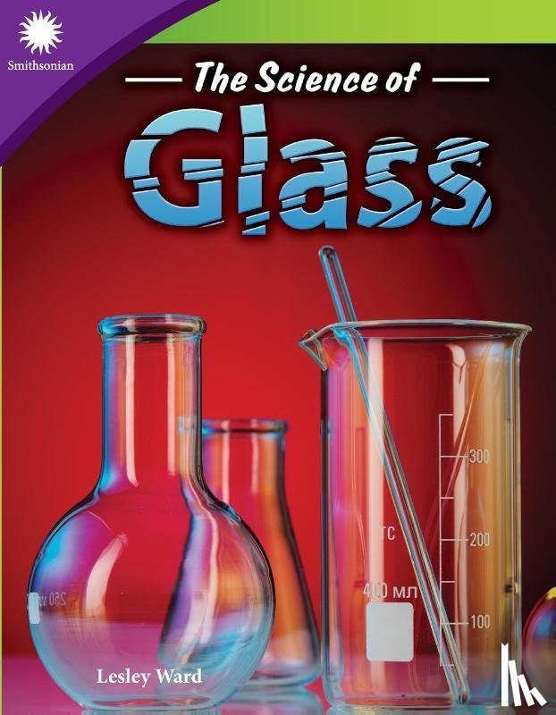 Ward, Lesley - The Science of Glass