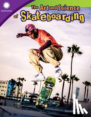 Davies, Monika - The Art and Science of Skateboarding
