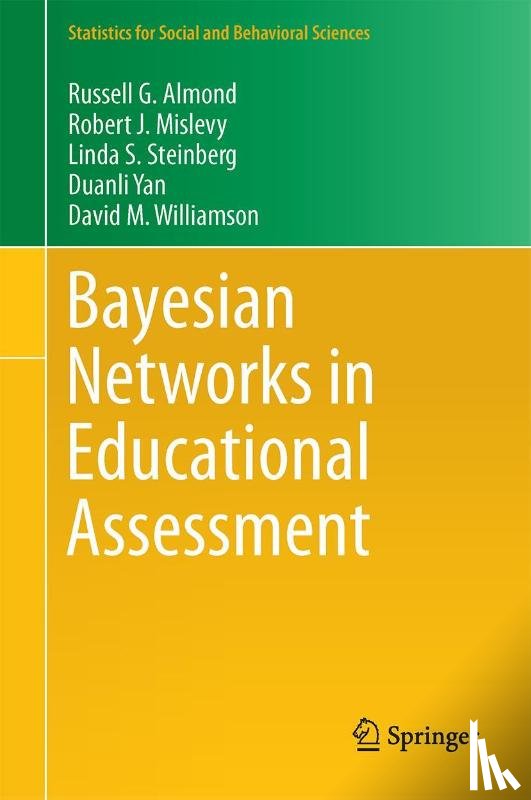Almond, Russell G., Mislevy, Robert J., Steinberg, Linda S., Yan, Duanli - Bayesian Networks in Educational Assessment