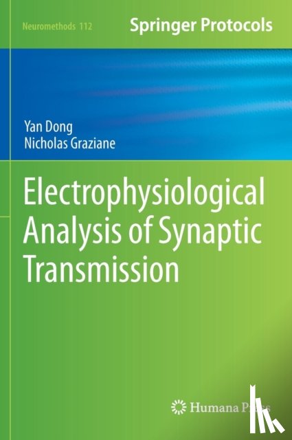 Graziane, Nicholas, Dong, Yan - Electrophysiological Analysis of Synaptic Transmission