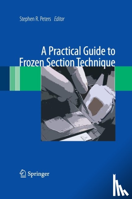  - A Practical Guide to Frozen Section Technique