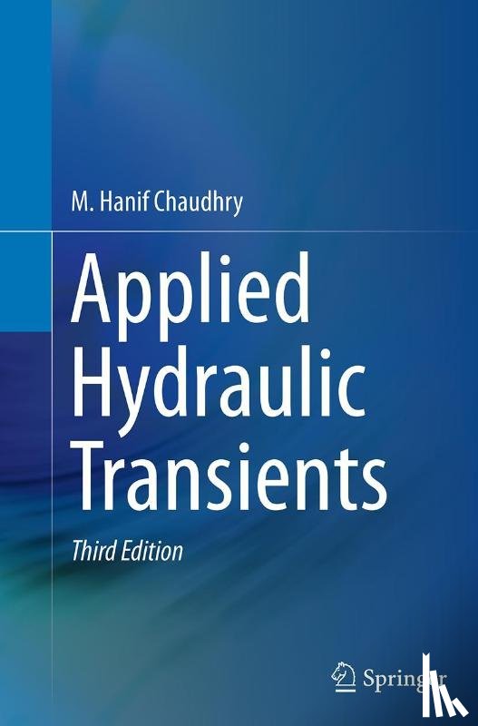 Chaudhry, M. Hanif - Applied Hydraulic Transients