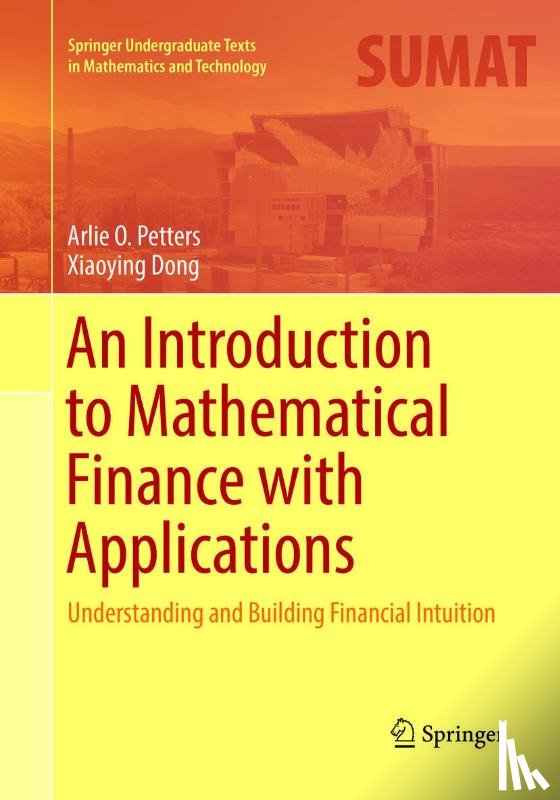 Arlie O. Petters, Xiaoying Dong - An Introduction to Mathematical Finance with Applications