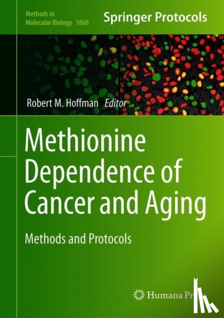 Robert M. Hoffman - Methionine Dependence of Cancer and Aging