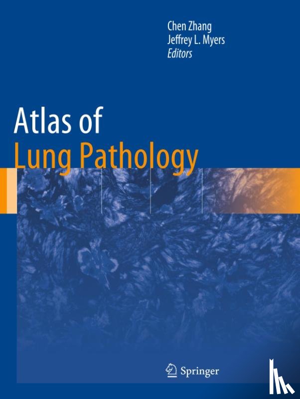 Chen Zhang, Jeffrey L. Myers - Atlas of Lung Pathology