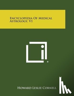 Cornell, Howard Leslie - Encyclopedia of Medical Astrology, V1