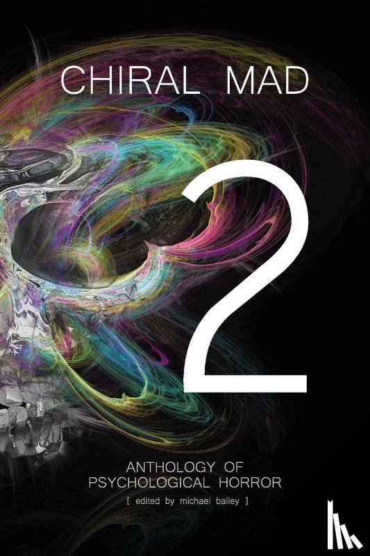 Braunbeck, Gary A, Morrell, David - Chiral Mad 2