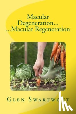 Swartwout, Glen - MACULAR DEGENERATION MACULAR REGENERATIO