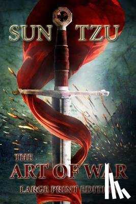 Tzu, Sun - The Art of War - Large Print Edition